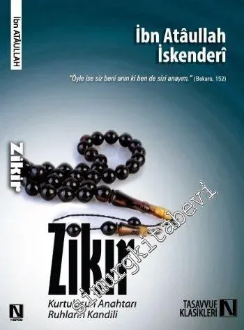 Zikir: Kurtuluşun Anahtarı, Ruhların Kandili -