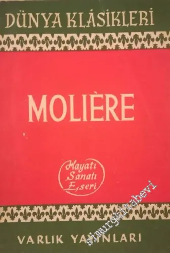 Moliere: Hayatı, Sanatı, Eseri -        1953