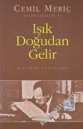 Işık Doğudan Gelir -