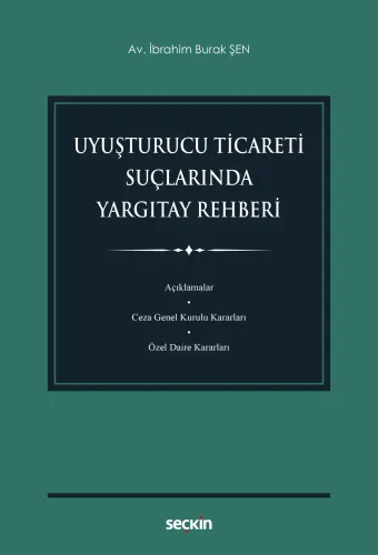 Uyuşturucu Ticareti Suçlarında Yargıtay Rehberi