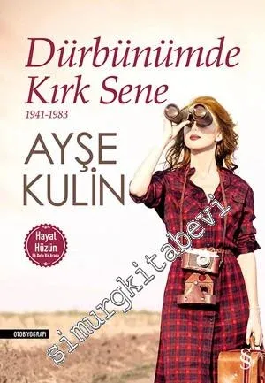 Hüzün: Dürbünümde Kırk Sene 1941 - 1983 (Hayat ile Hüzün İlk Defa Bir Arada) -
