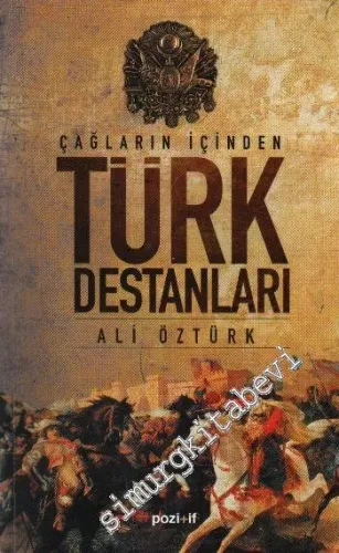 Çağların İçinden Türk Destanları -