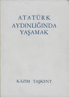 Atatürk Aydınlığında Yaşamak