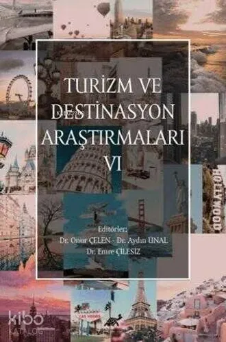 Turizm ve Destinasyon Araştırmaları - VI