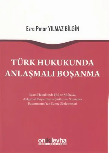 Türk Hukukunda Anlaşmalı Boşanma