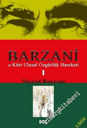 Barzani ve Kürt Ulusal Özgürlük Hareketi 1 -        2017