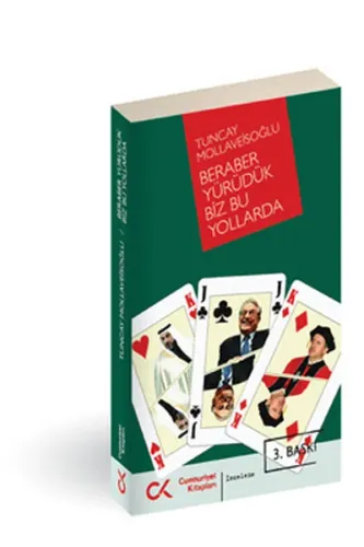 Beraber Yürüdük Biz Bu Yollarda
