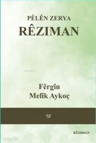 Pelen Zerya - Reziman