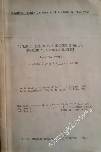 Yüklenici İşletmelerde Örgütsel Strüktür, Büyüklük ve Teknoloji İlişkisi - Doktora Tezi -