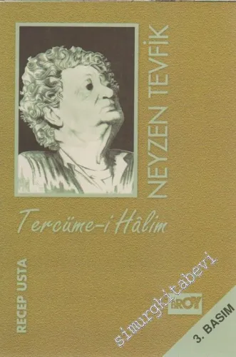 Neyzen Tevfik: Bütün Şiirleri ( Tercüme - i Halim ) - Hayatı, Sanatı, Azâb-ı  Mukaddes ve Diğer Yapıtları - -        1998