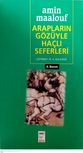 Arapların Gözüyle Haçlı Seferleri