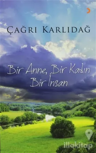 Bir Anne, Bir Kadın, Bir İnsan