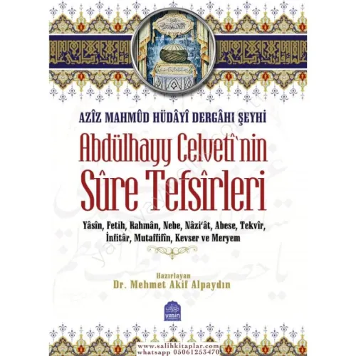 Abdülhayy Celvetinin Sure Tefsirleri  Aziz Mahmud Hüdayi Dergahı Şeyhi Toplam 11 Surenin Tefsiri
