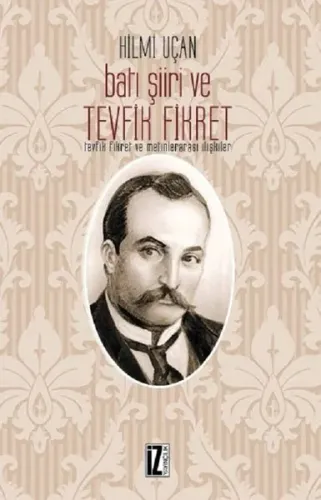 Batı Şiiri ve Tevfik Fikret; Tevfik Fikret ve Metinlerarası İlişkiler