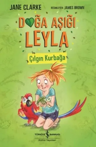 Çılgın Kurbağa - Doğa Aşığı Leyla