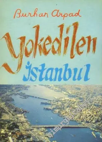 Yok Edilen İstanbul -        1983