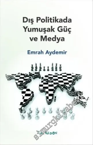 Dış Politikada Yumuşak Güç ve Medya -         2016