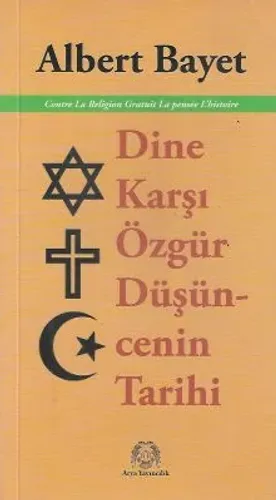 Dine Karşı Özgür Düşüncenin Tarihi