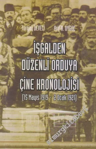 İşgalden Düzenli Orduya Çine Kronolojisi (15 Mayıs 1919 - 2 Ocak 1921) -        2008