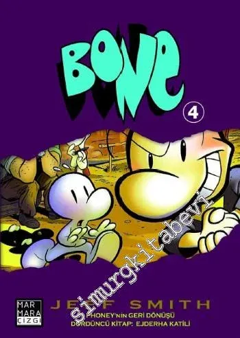 Bone, Sayı 4: Phoney'nin Geri Dönüşü - Ejderha Katili -        2014