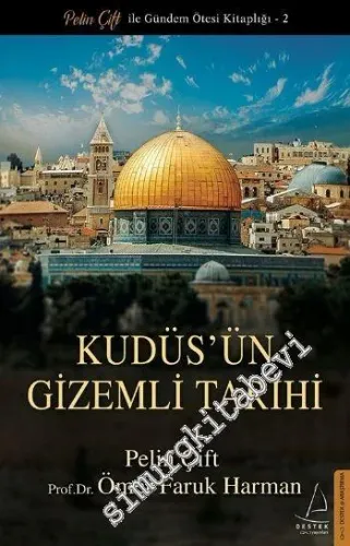 Kudüs'ün Gizemli Tarihi -