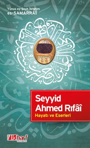 Seyyid Ahmed Rıfâî Hayatı Ve Eserleri