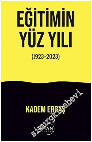 Eğitimin Yüzyılı (1923 - 2023) -         2023