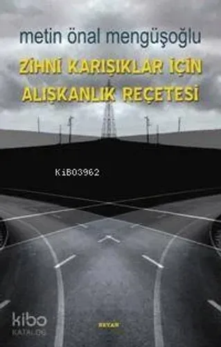 Zihni Karışıklar İçin Alışkanlık Reçetesi - Beyan Yayınları - Selamkit