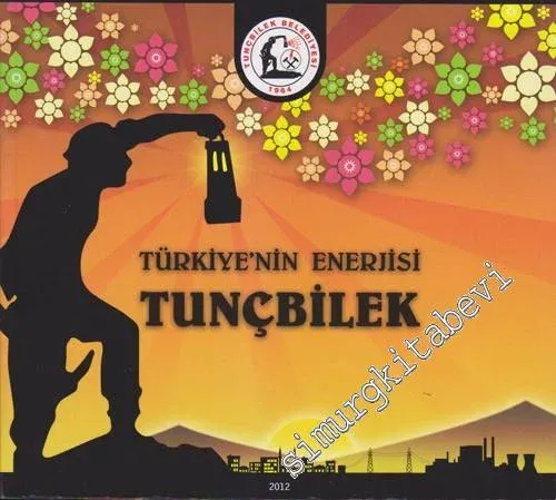 Tunçbilek: Türkiyenin Enerjisi -        2012