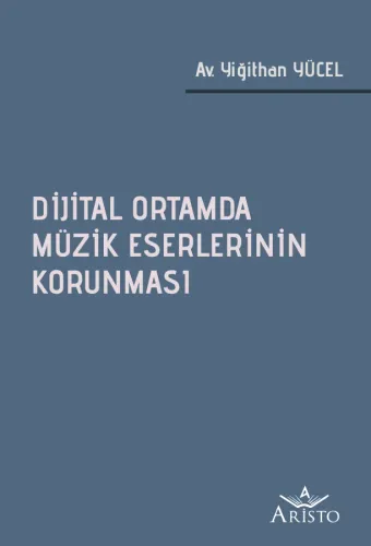 Dijital Ortamda Müzik Eserlerinin Korunması