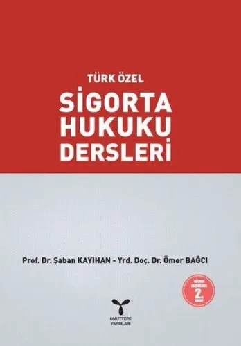 Türk Özel Sigorta Hukuku Dersleri