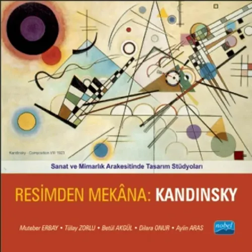 Sanat ve Mimarlık Arakesitinde Tasarım Stüdyoları; Resimden Mekana: Kandinsky