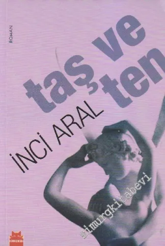 Taş ve Ten -