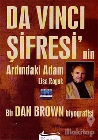 Da Vinci Şifresi'nin Ardındaki Adam Bir Dan Brown Biyografisi
