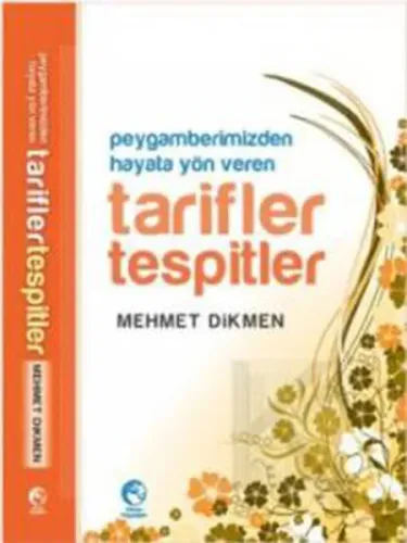 Peygamberimizin Hayata Yön Veren Tarifler Tespitler