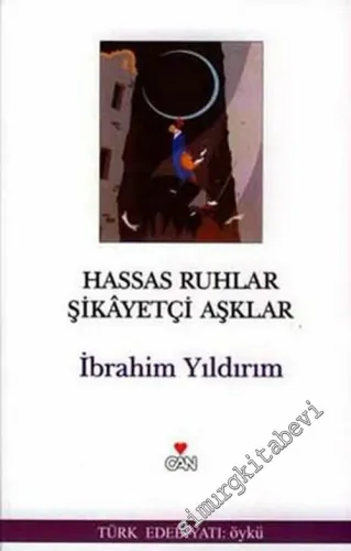 Hassas Ruhlar Şikayetçi Aşklar -        2004