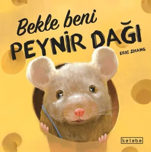 Bekle Beni Peynir Dağı (Ciltli)