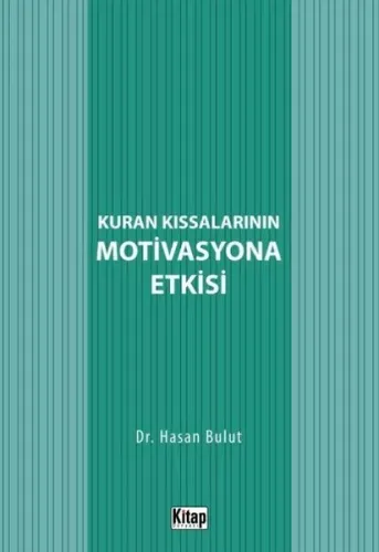 Kur'an Kıssalarının Motivasyona Etkisi
