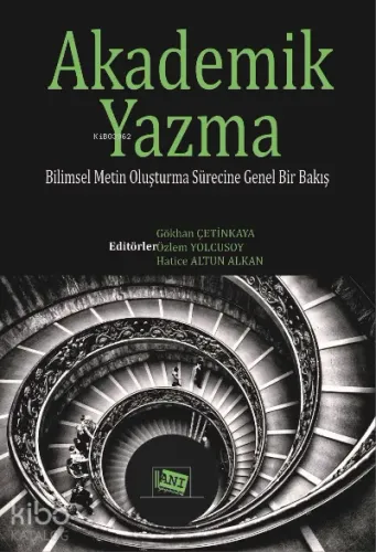 Akademi̇k Yazma: Bi̇li̇msel Meti̇n Oluşturma Süreci̇ne Genel Bi̇r Bakış