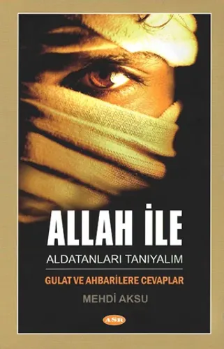 Allah İle Aldatanları Tanıyalım