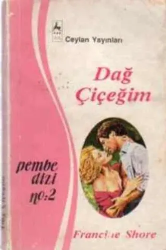 Dağ Çiçeğim - 2 (Pembe Dizi)