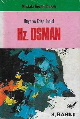 Hazreti Osman - Haya ve Edep İncisi 1978 Yılı 3. Baskı Kitap