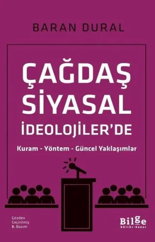 Çağdaş Siyasal İdeolojiler'de; Kuram – Yöntem – Güncel Yaklaşımlar