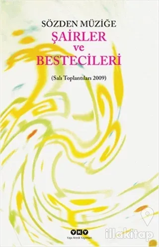Sözden Müziğe: Şairler ve Bestecileri
