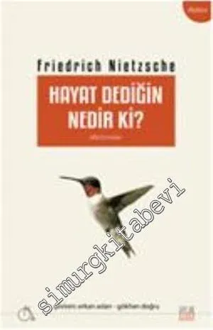 Hayat Dediğin Nedir ki? -