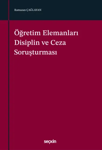 Öğretim Elemanları Disiplin ve Ceza Soruşturması