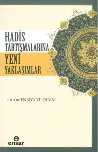 Hadis Tartışmalarına Yeni Yaklaşımlar