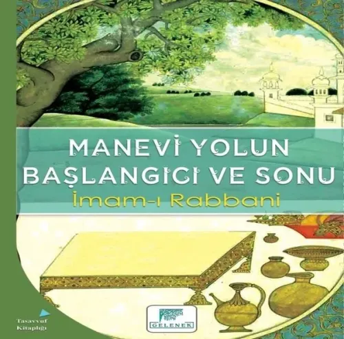 Manevi Yolun Başlangıcı ve Sonu
