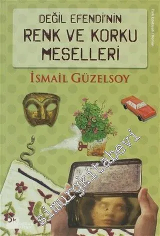Değil Efendi'nin Renk ve Korku Meselleri -