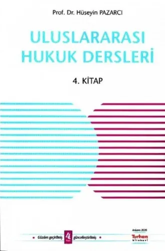 Uluslararası Hukuk Dersleri (4. Kitap)